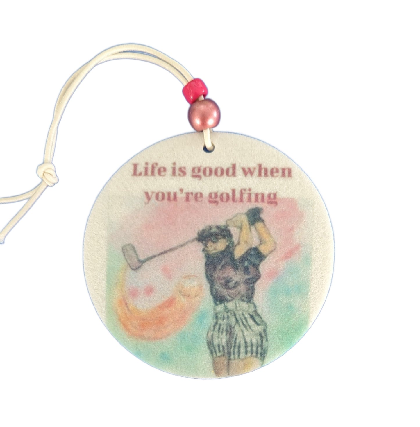 Car Ornament - Double sided round girl golfing (Life is good when you're golfing)