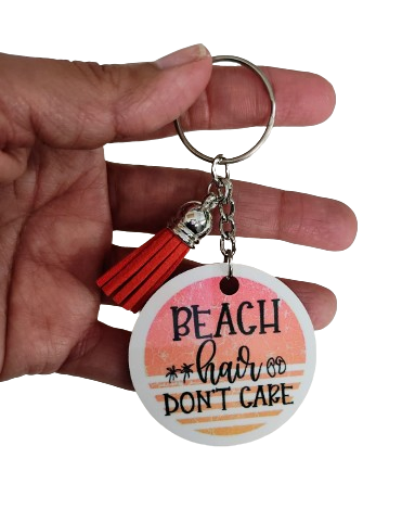 Keychain - Double sided sublimated "Beach hair don't care" with acrylic tassel